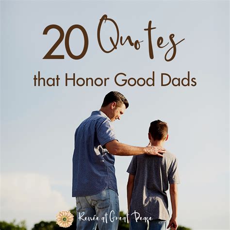 20 Of The Greatest And Inspirational Quotes For Good Dads