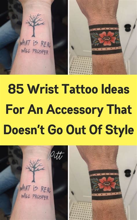Three Wrist Tattoos With The Words 85 Wrist Tattoo Ideas For An