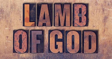 What Does Lamb Of God Mean For The Name Of Jesus