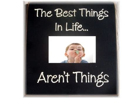 Items Similar To The Best Things In Life Arent Things Primitive Wood