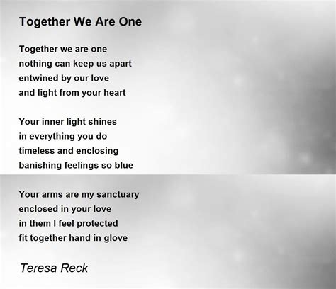Together We Are One Together We Are One Poem By Teresa Reck