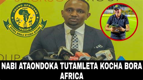 🔴 Breaking News Rais Wa Yanga Hersi Said Atoa Tamko Kocha Nabi Kuondoka Na Kuja Kocha Bora