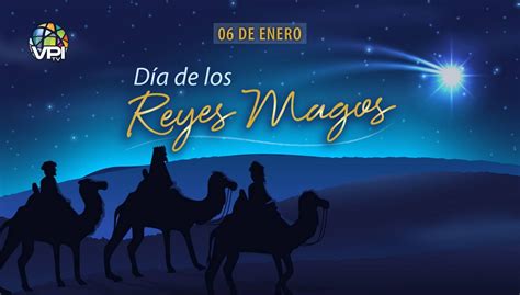 6 De Enero Día De Los Reyes Magos Vpitv