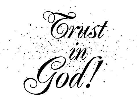 Collection Of Trust In God Png Pluspng