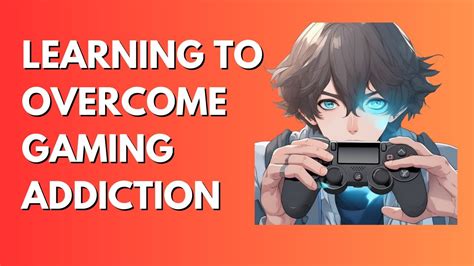 How To Reduceovercome Gaming Addiction Youtube