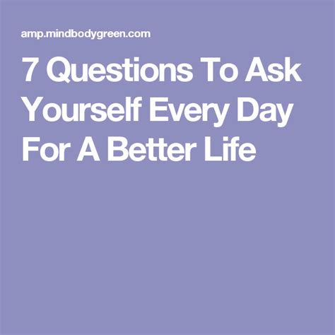 7 Questions To Ask Yourself Every Day For A Better Life This Or That
