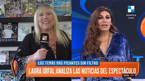 Laura Ubfal Analiz Las Noticias M S Picantes Del Espect Culo Youtube