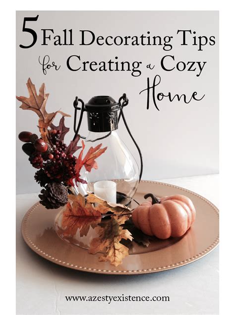 5 Fall Decorating Tips For Creating A Cozy Home Lets Decorate Fall