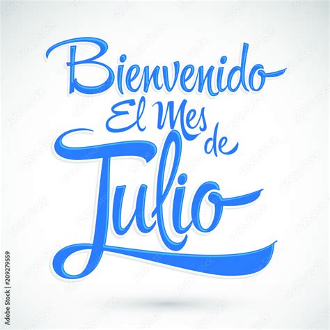 Bienvenido El Mes De Julio Welcome July Spanish Text Vector Lettering