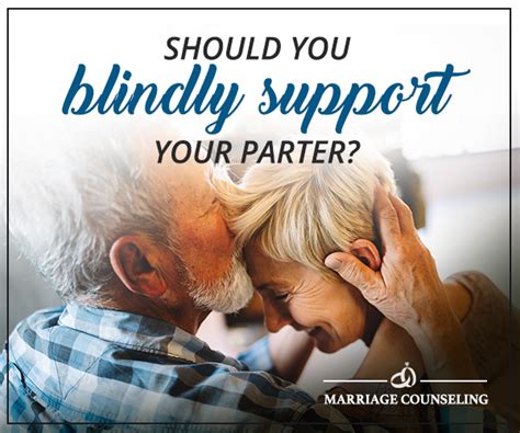 Should You Blindly Support Your Partner The Couples Expert Scottsdale