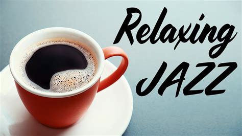 Relaxing Jazz Smooth Piano Coffee Jazz And Bossa Nova Chill Out Music