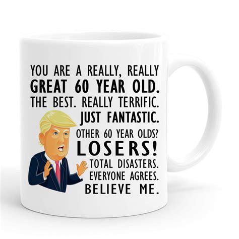 Buy You Are A Really Really Great 60 Year Old Coffee Mugs Funny 60th