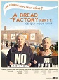 Image gallery for A Bread Factory, Part One - FilmAffinity