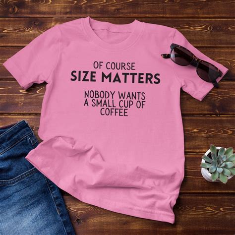 Size Matters Funny Coffee Tee Coffee Lover Shirt Womens Etsy
