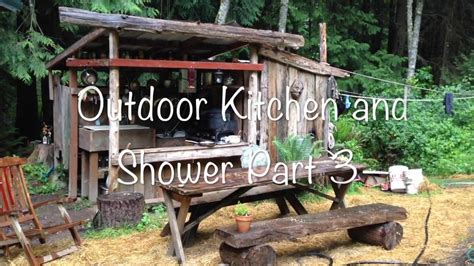 Rustic Outdoor Shower And Kitchen Part 3 Youtube