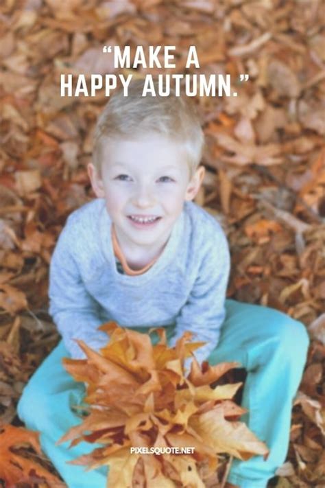 Fall Quotes For Kid Inspirational Pixelsquotenet