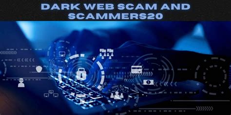 The Dark Web Scam And Scammers Bloy