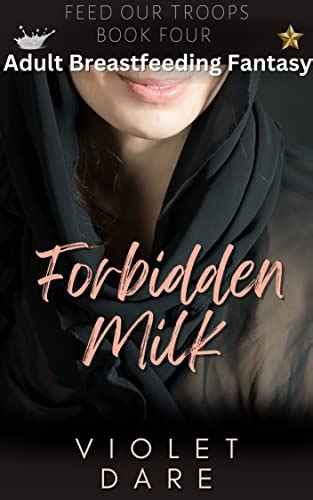 Forbidden Milk An Anr Abf Adult Breastfeeding Fantasy Lactation