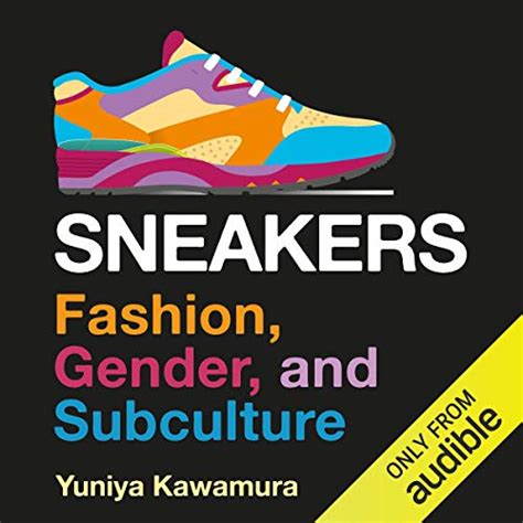 jp sneakers fashion gender and subculture dress body culture audible audio