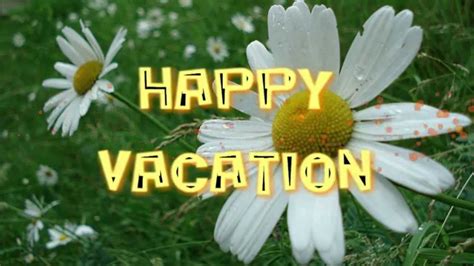Happy Vacation Enjoy Your Vacation Youtube