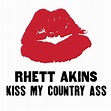 Kiss My Country Ass by Rhett Akins on Amazon Music - Amazon.com