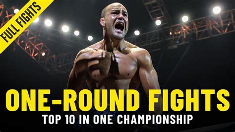 Top 10 One Round Fights In One Championship Youtube