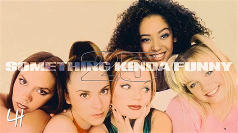 Spice Girls Something Kinda Funny 25th Anniversary Video Youtube
