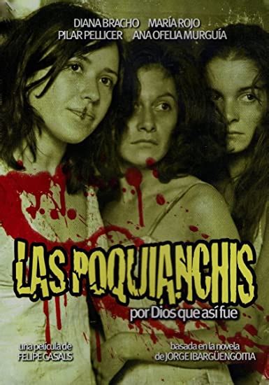 Las Poquianchis Película Ecured