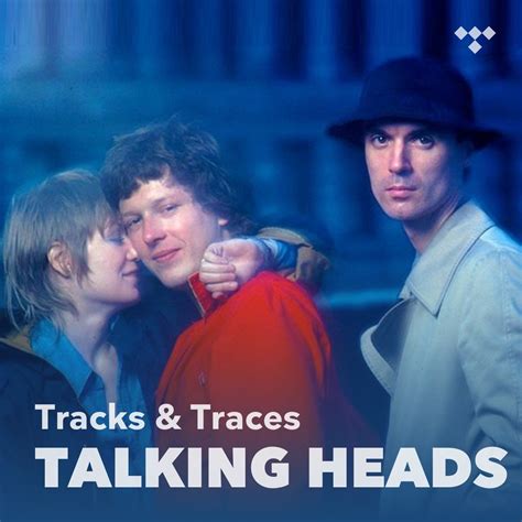 Tracks And Traces Talking Heads On Tidal