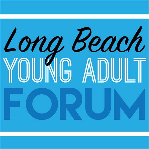 Long Beach Young Adult Forum Long Beach Ca