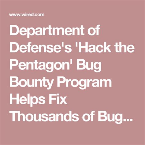 Department Of Defenses Hack The Pentagon Bug Bounty Program Helps