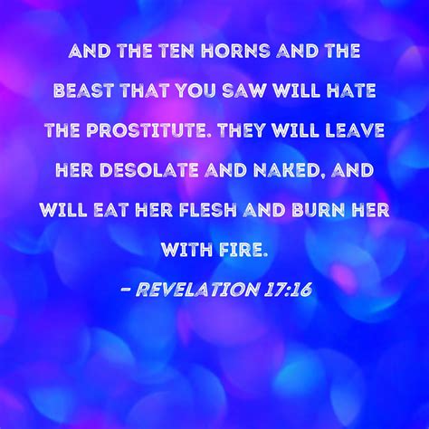 Revelation 1716 And The Ten Horns And The Beast That You Saw Will Hate