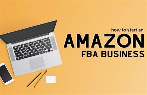 How To Start An Amazon Fba Business The Beginners Guide