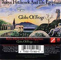 Robyn Hitchcock And The Egyptians* - Globe Of Frogs (1988, X, Chrome ...