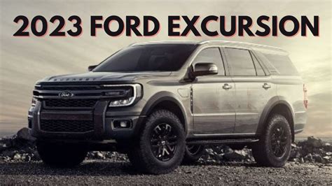 2023 Ford Excursion Rumour Release Date And Prices 2023 2024 Ford