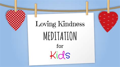 Loving Kindness Meditation For Kids Guided Meditation For Children