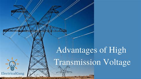 Study specialized electrical engineering articles, papers & video courses in low/high voltage areas. Advantages of High Transmission Voltage | ElectricalGang