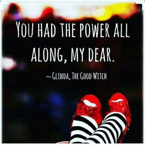 You've always had the power my dear quote. 25+ Best Memes About Good Witch | Good Witch Memes