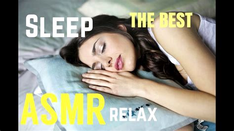 best asmr to get you to sleep relaxing and sleepy youtube