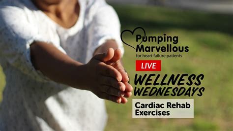 Cardiac Rehabilitation Exercises With Nhs Uhnm And Pumping Marvellous
