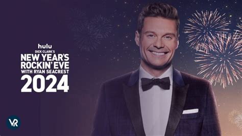 Watch Dick Clark S New Year S Rockin Eve With Ryan Seacrest 2024 In Australia On Hulu