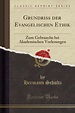 Grundriss der Evangelischen Ethik: Zum Gebrauche bei Akademischen ...