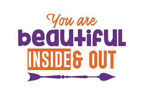 You Are Beautiful Inside And Out Quote Svg Cut Illustration Par Thelucky · Creative Fabrica