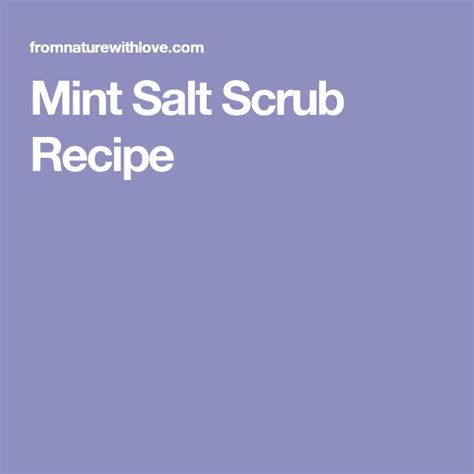 Mint Salt Scrub Recipe Salt Scrub Recipe Scrub Recipe Recipes