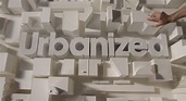 Una película | Urbanized, de Gary Hustwit