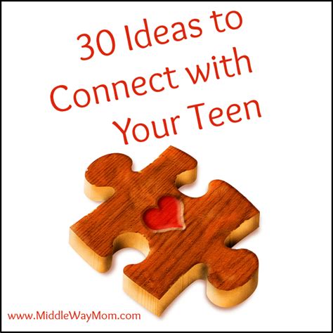 30 Ideas To Connect With Your Teen
