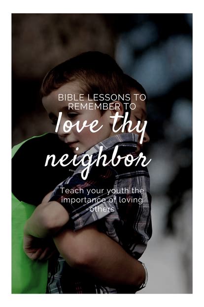 2 bible stories that remind us to love thy neighbor bible lessons sunday school and vbs