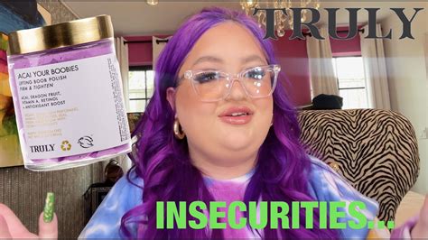 The Ugly Truth About My Insecurities Truly Beauty Youtube