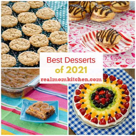 Best Desserts Of 2021 Real Mom Kitchen Best Of Yearly Recipes