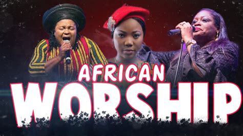 Nigerian Gospel Music 2021 African Mega Worship 2021 Mix Sinachsteve Crownprospa Ochimana